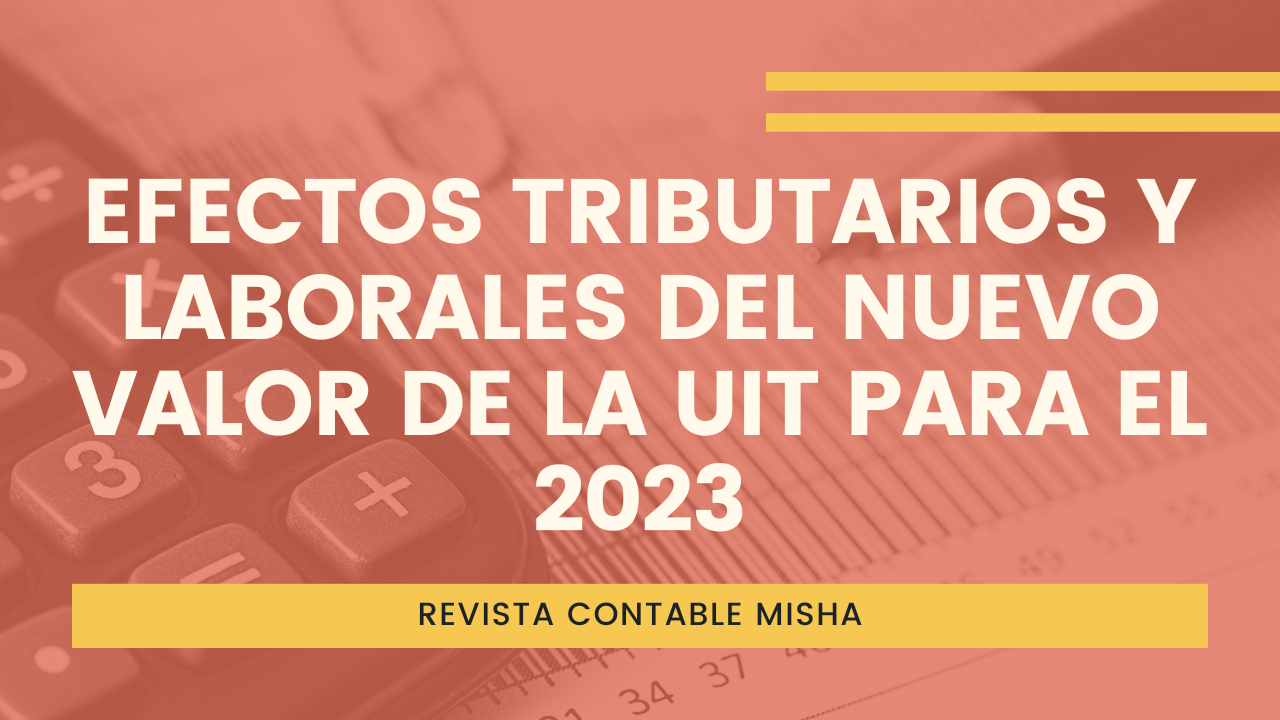 Efectos Tributarios Y Laborales Del Nuevo Valor De La Uit Para El