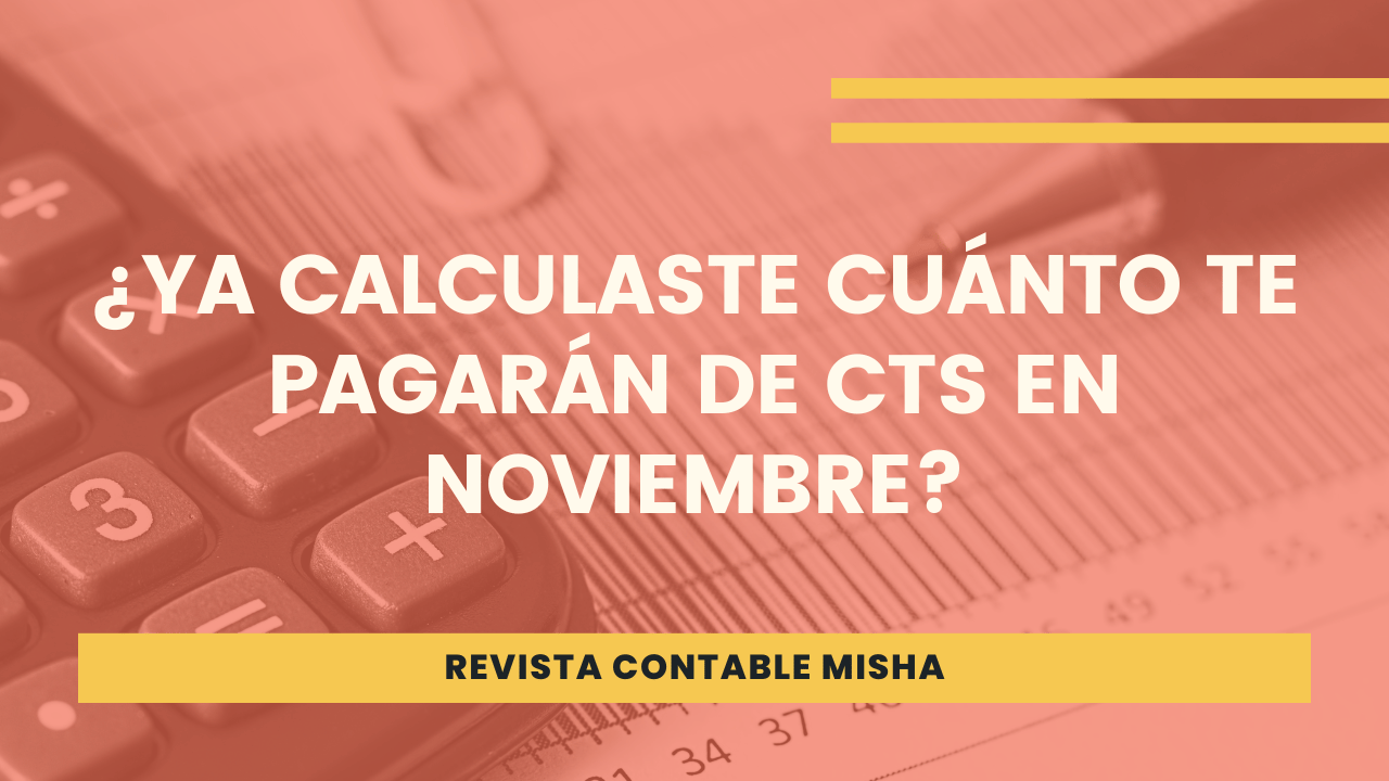 Ya Calculaste Cu Nto Te Pagar N De Cts En Noviembre Ayuda Contable