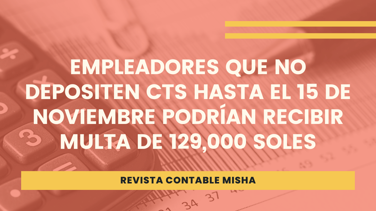 Empleadores Que No Depositen Cts Hasta El De Noviembre Podr An