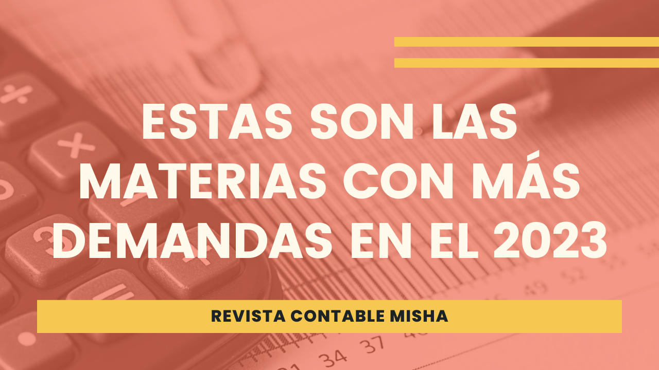 Estas Son Las Materias Con M S Demandas En El Ayuda Contable