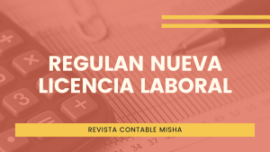 Regulan Licencia Laboral