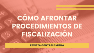 como afrontar procedimiento fiscalizacion